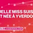 Quelle ancienne Miss Suisse est née à Yverdon ?