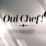 Oui Chef du 24.09.17
