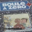 Opération "Boule à zéro"