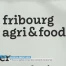 Fribourg capitale de l'agroalimentaire pendant une journée
