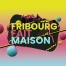 Fribourg fait maison