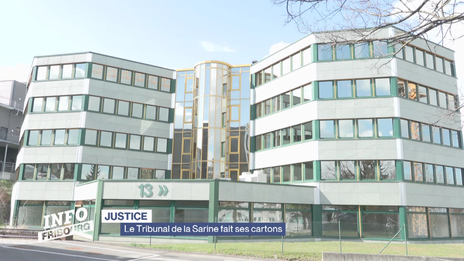Le Tribunal de la Sarine déménage