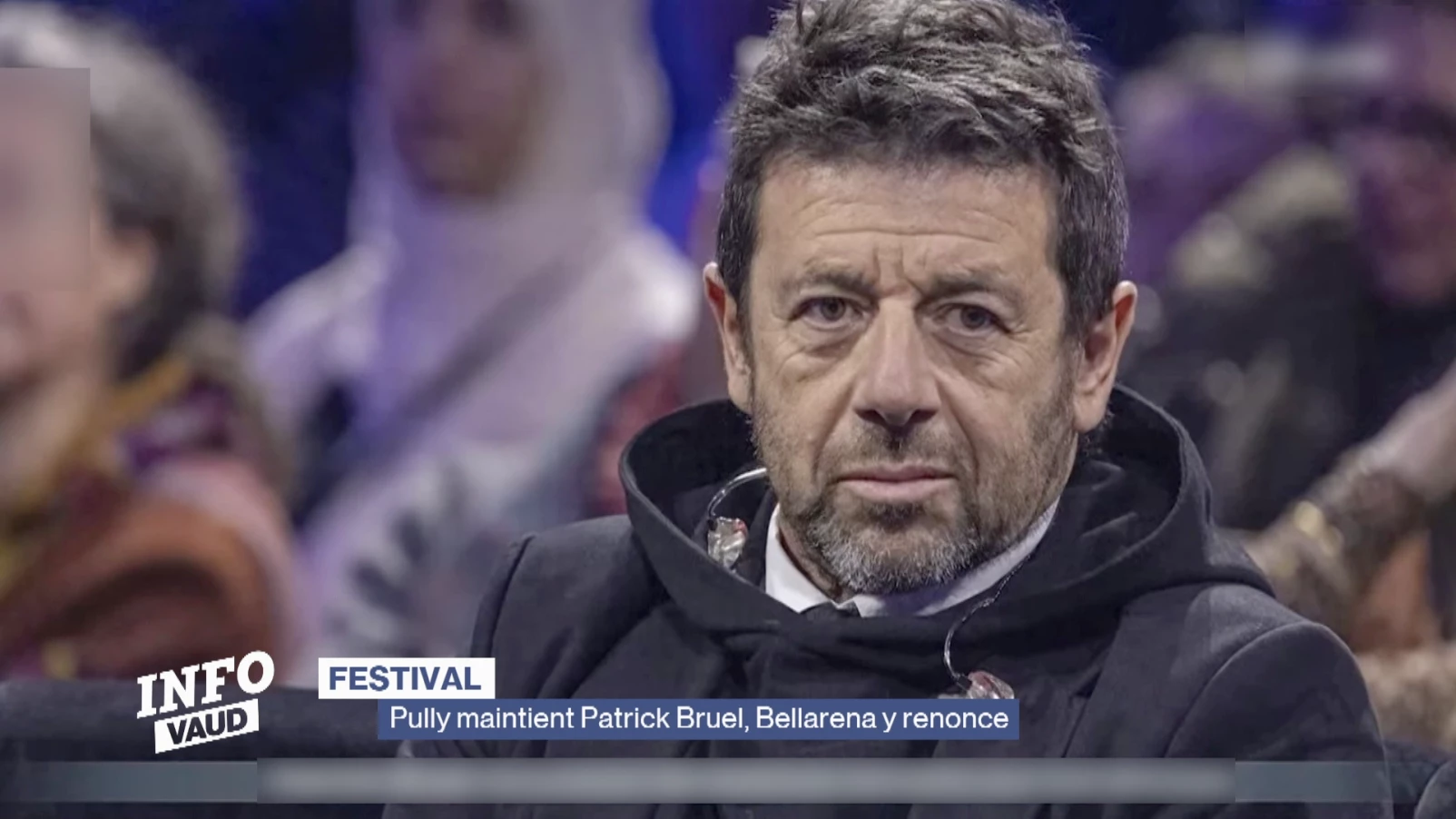Pully Festival maintient Patrick Bruel, Bellarena y renonce