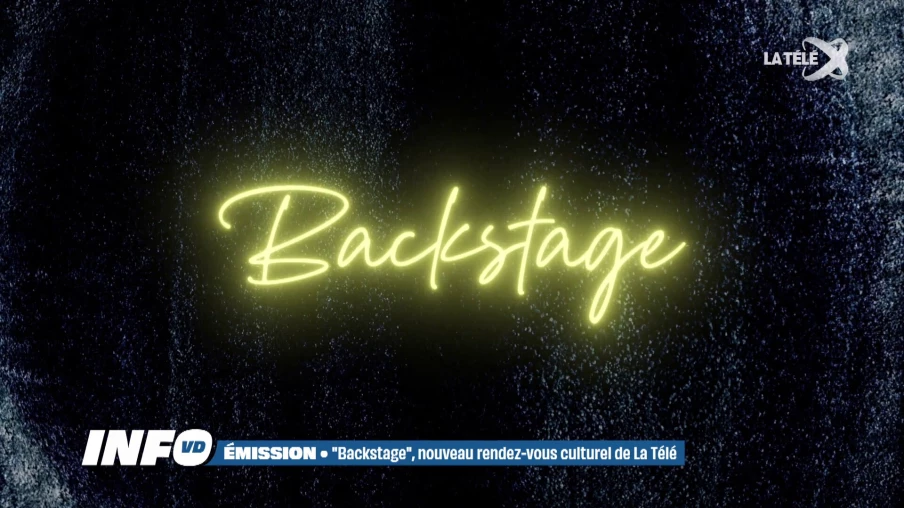 *Backstage* : une nouvelle émission pour découvrir l'artiste derrière le talent